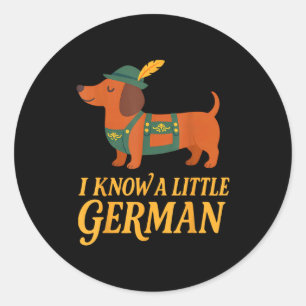 Dachshund I Know Little German Dog Women Men  Classic Round Sticker