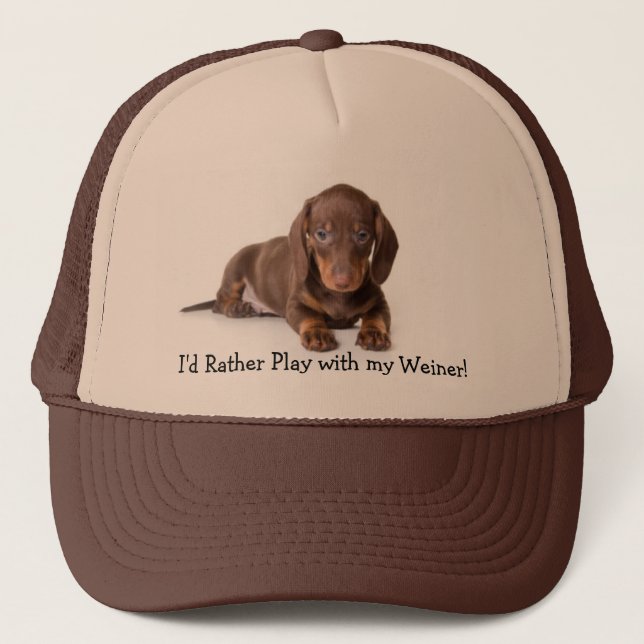 dachshund, I'd Rather Play with my Weiner! Trucker Hat (Front)