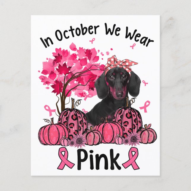Dachshund In October We Wear Pink Breast Cancer Ha Flyer (Front)