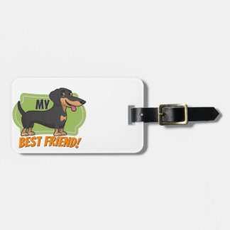 Dachshund is my best friend! luggage tag