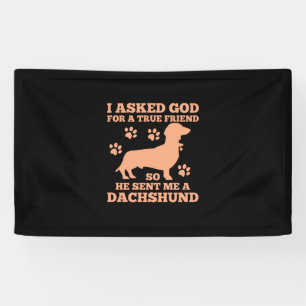 Dachshund Is My True Friend Banner
