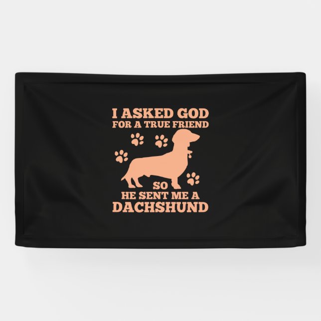 Dachshund Is My True Friend Banner (Horizontal)