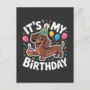 Dachshund It's My Birthday Holiday Postcard