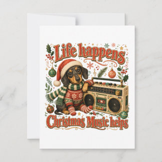 Dachshund Life Happens Christmas Music Helps