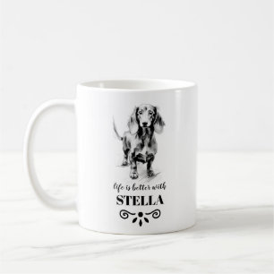 Dachshund Life is better with Custom Dog Name Coffee Mug