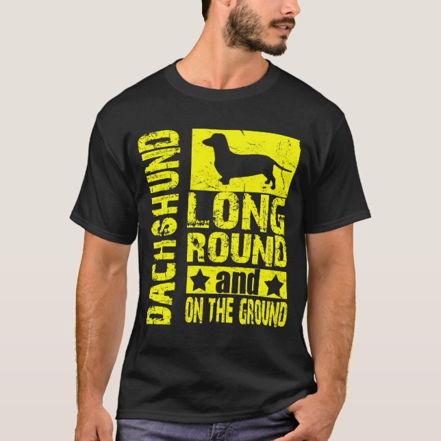 Dachshund - Long, Round, On The Ground T T-Shirt (Front)