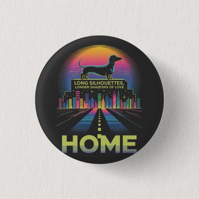 Dachshund Long Silhouettes, Longer Shadows Of Love 1 Inch Round Button (Front)