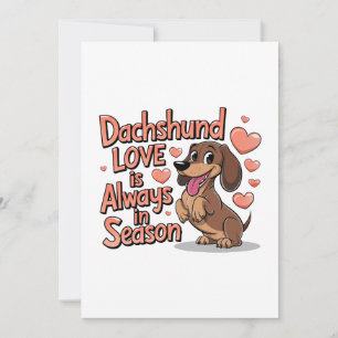 Dachshund Love Is Always In Season Announcement