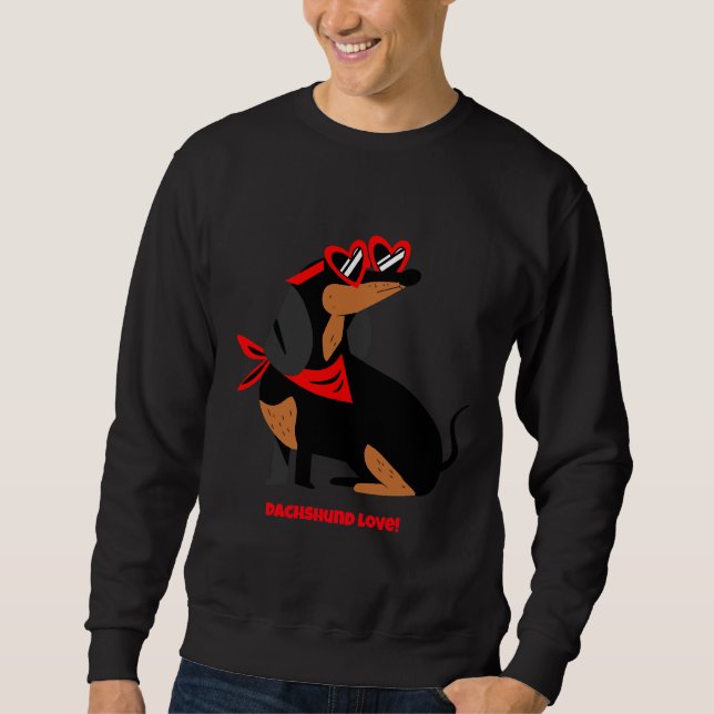 Dachshund Love! Sweatshirt (Front)