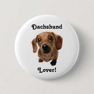 Dachshund Lover! 2 Inch Round Button