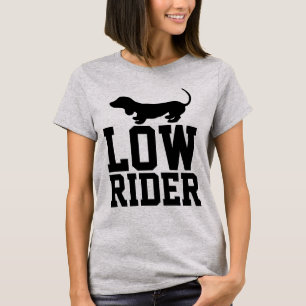 DACHSHUND LOW RIDER T-shirts