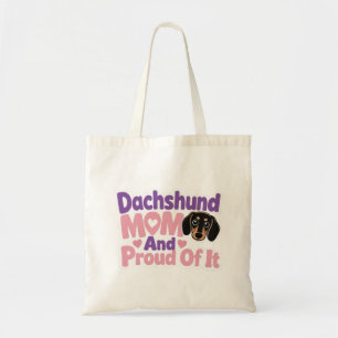 Dachshund Mom and Proud of It Tote Bag