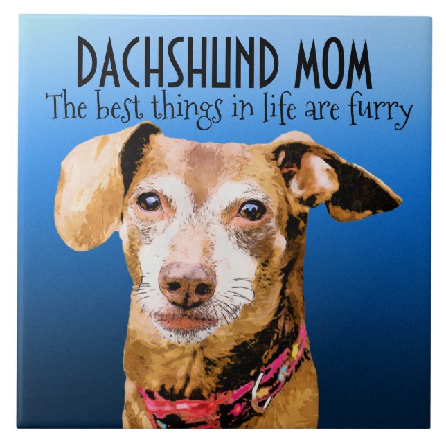 Dachshund Mom Ceramic Tile (Front)