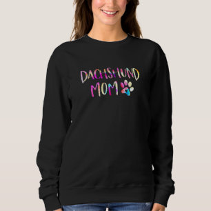 Dachshund Mom Colourful Dachshund Mama Dog Mama Sweatshirt