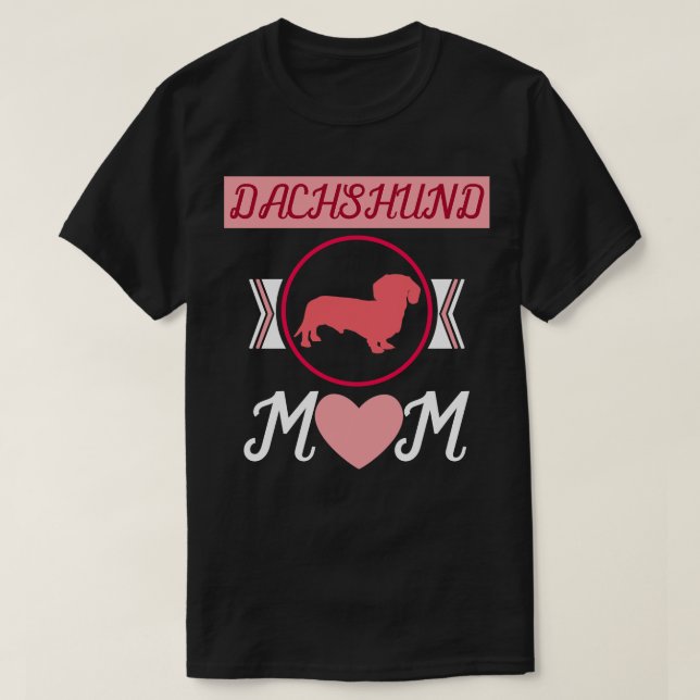 Dachshund Mom Dachshund T-Shirt (Design Front)