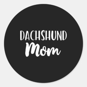 Dachshund Mom Funny Dog Lover Gift Christmas Gift Classic Round Sticker