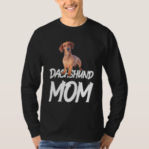 Dachshund Mom Idea For Birthday Or Christmas T-Shirt