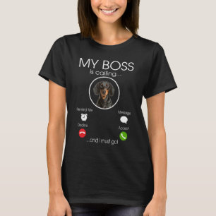 Dachshund my Boss T-Shirt