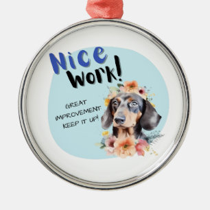 Dachshund Nice Work Metal Ornament