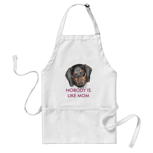Dachshund  'Nobody Like Mom'  Apron (Front)