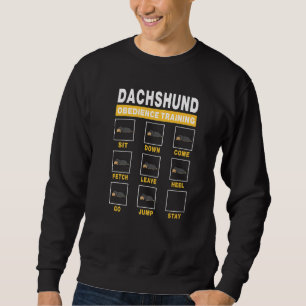 Dachshund Obedience Training Dog Guide To Trainer Sweatshirt