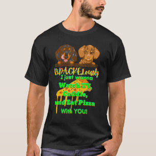 DACHSHUND PET FUNNY WIENER DOG TV CUDDLE AND EAT T-Shirt