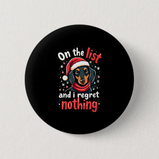Dachshund Santa On The Naughty List Dachshund Chri 2 Inch Round Button