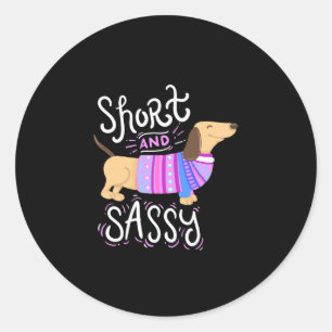 Dachshund Short And Sassy Classic Round Sticker
