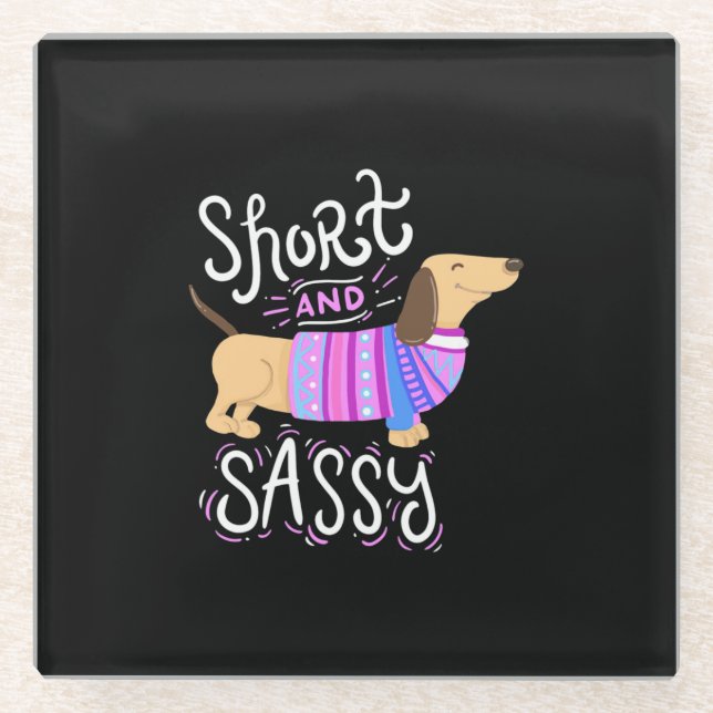 Dachshund Short And Sassy Glass Coaster (Front)