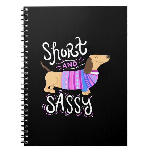 Dachshund Short And Sassy Notebook (Front)