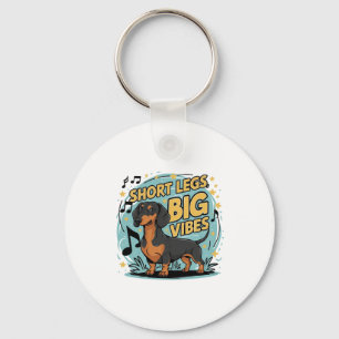 Dachshund Short Legs Big Vibes Keychain