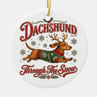 Dachshund Through the Snow Ceramic Ornament