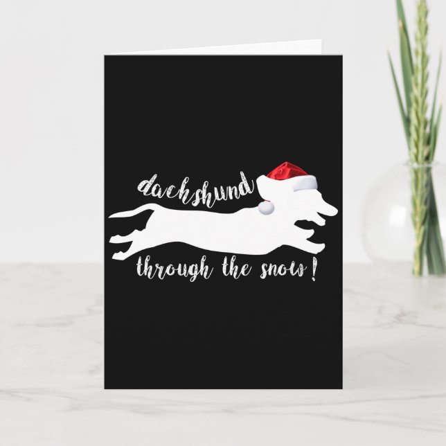 Dachshund through the snow Christmas Holidays Holiday Card (Front)