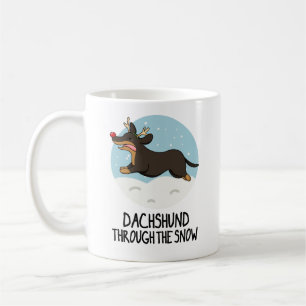 Dachshund Through The Snow Funny Christmas Pun Coffee Mug