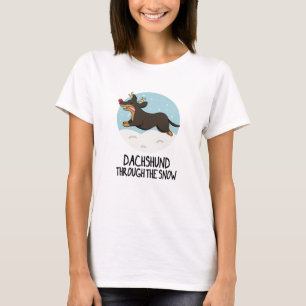 Dachshund Through The Snow Funny Christmas Pun  T-Shirt