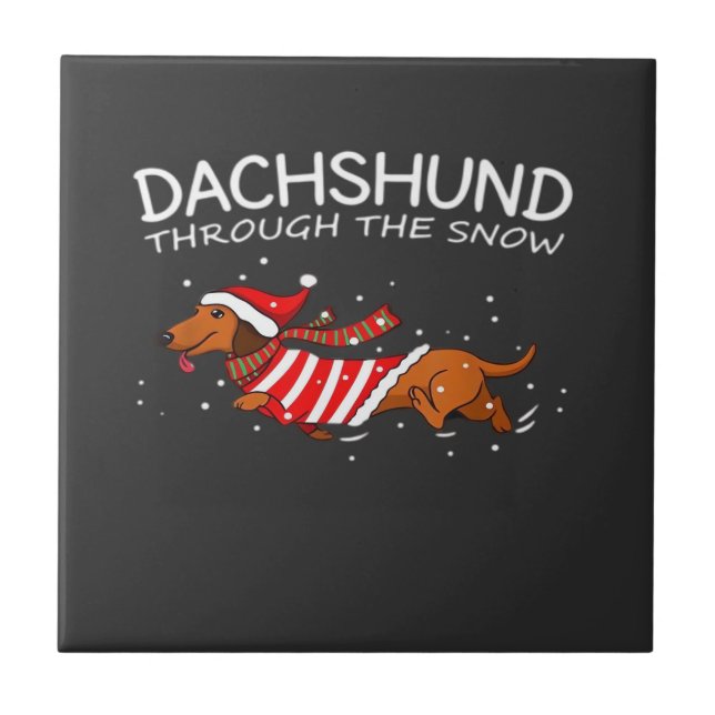 Dachshund Through The Snow Funny Dog Christmas Cla Tile (Front)
