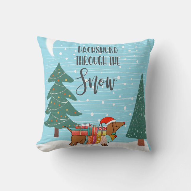 Dachshund Through The Snow funny dog lover Throw Pillow (Front)