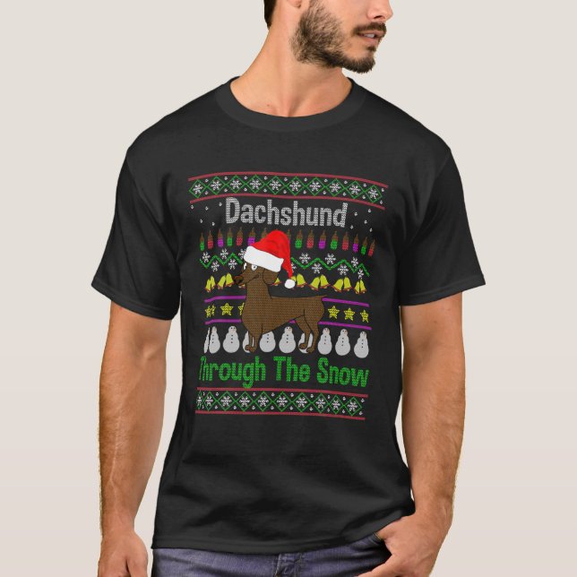 Dachshund Through The Snow Ugly Christmas Fun T-Shirt (Front)