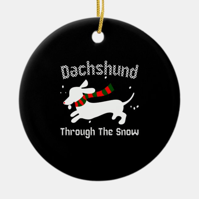 Dachshund Through The Snow Ugly Christmas Sweater Ceramic Ornament (Front)