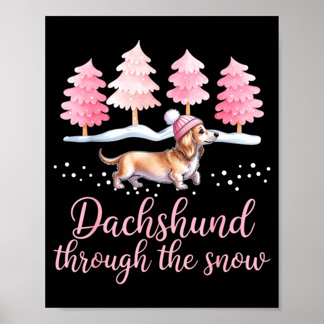 Dachshund Through The Snow Wiener Dog Christmas  Poster (Front)