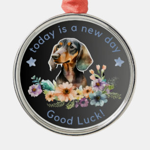 Dachshund Today Is A New Day Metal Ornament