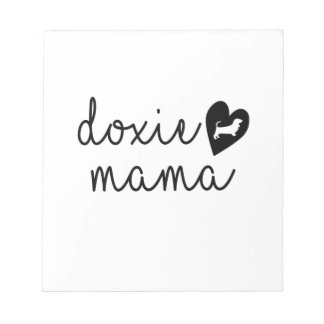 Dachshund Weenie Dog Mama Notepad