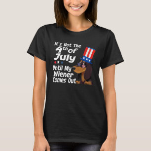 Dachshund  Women 4th July Not Party Until Weiner C T-Shirt