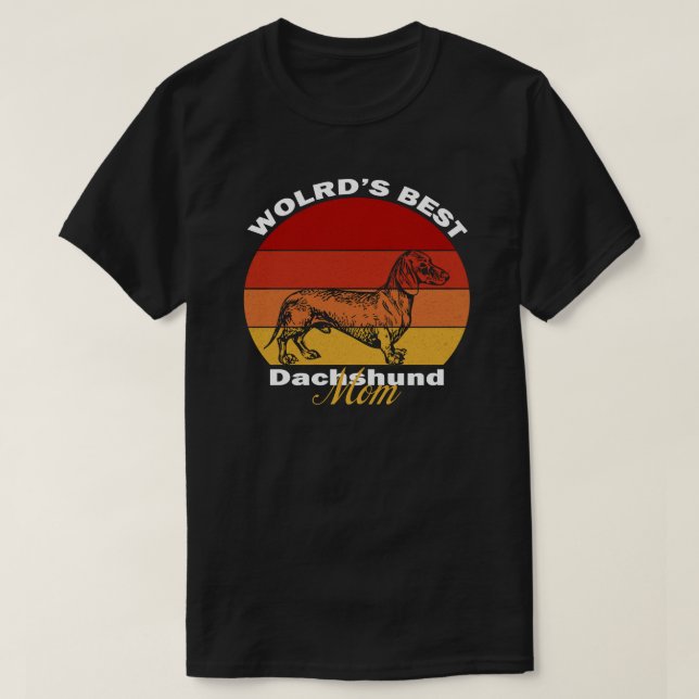Dachshund - World's Best Dachshund Mom T-Shirt (Design Front)