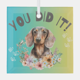 Dachshund You Did It Glass Ornament