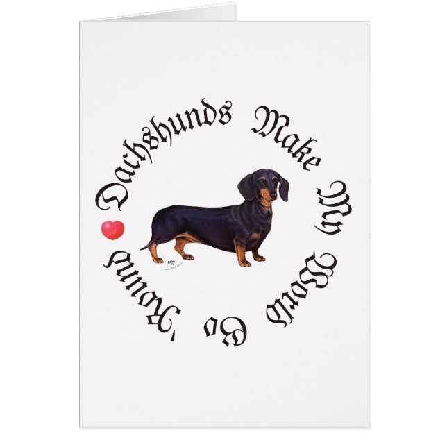 Dachshunds Make My World (Front)
