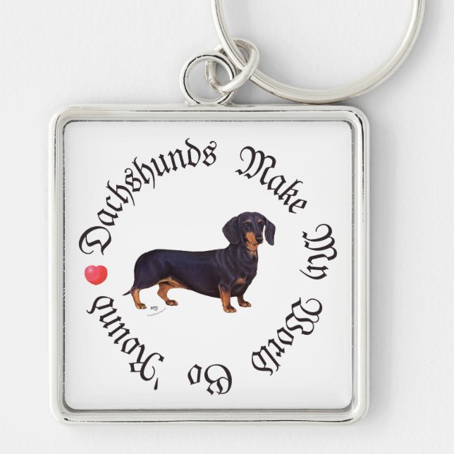 Dachshunds Make My World Keychain (Front)