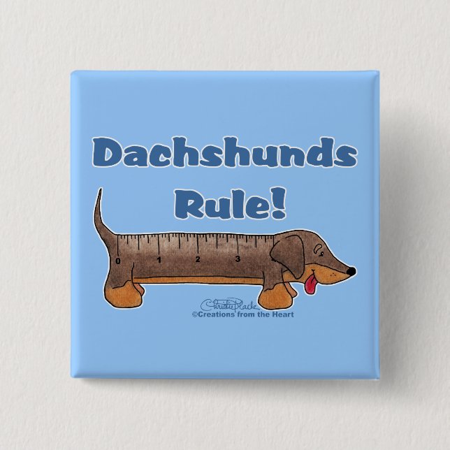 Dachshunds Rule 2 Inch Square Button (Front)