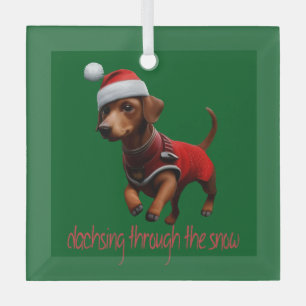 Dachsing Through The Snow Dachshund Sausage Dog Glass Ornament