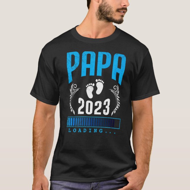 Dad 2023 Loading Dad To Be 2023  2 T-Shirt (Front)